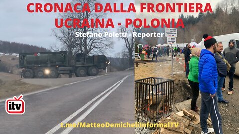 CRONACHE DAL CONFINE UCRAINA – POLONIA