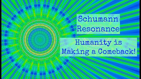 Schumann Resonance Humanity is Making a Comeback