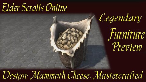 ESO Design: Mammoth Cheese, Mastercrafted [legendary furniture preview]