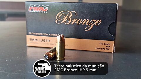Teste balístico da munição PMC Ammunition Bronze JHP 9 mm 115gr