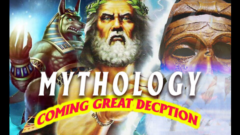 Mythology and the Coming Great Deception Rob Skiba Full Video