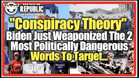 “Conspiracy Theory” Biden Just Weaponized The 2 Most Politically Dangerous Words To Target…