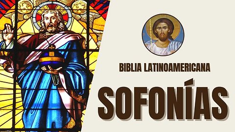 Sofonías - El Día del Señor se Acerca y el Juicio Divino - Bíblia Latinoamericana