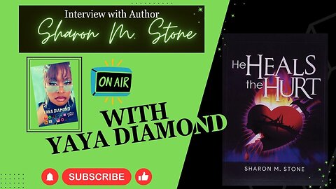Interview with Author Sharon M. Stone - He heals the hurt