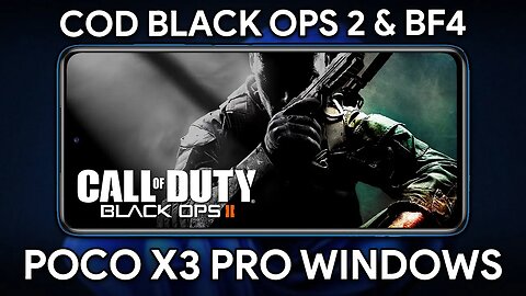 JOGUEI CALL OF DUTY BLACK OPS 2 E BATTLEFIELD 4 NO MEU CELULAR! | Poco X3 Pro Windows On ARM