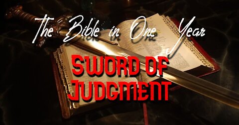 The Bible in One Year: Day 245 Sword of Judgment