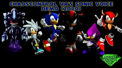 @ChaosControl VA's Sonic Voice Demo (2020) (Plus New Intro!)