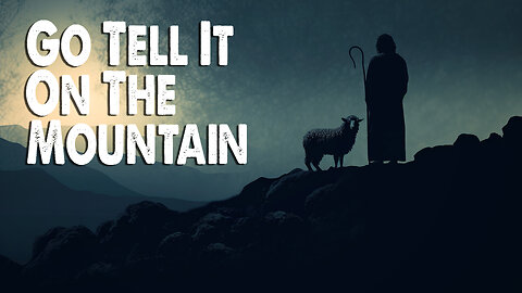 Go Tell it on the Mountain | Crowder & Ricky Skaggs (Worship Lyric Video)