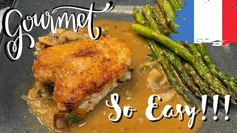 Gourmet Chicken Thighs - Easy and Inexpensive - Poulet au Vinaigre