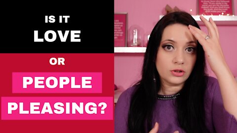 What's the Difference between Love and People Pleasing?