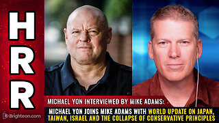 Michael Yon joins Mike Adams with world update on Japan, Taiwan, Israel...