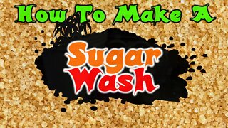 How To Make A Sugar Wash - Mason Jar Mafia Style