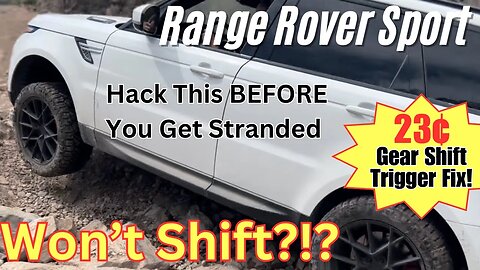 Repair Range Rover Sport Gear Shift Trigger