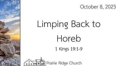 Limping Back to Horeb - 1 Kings 19:1-9