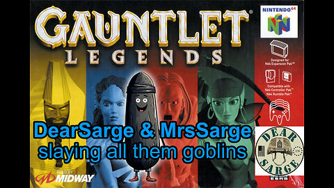 Dear Sarge & Mrs Sarge Play Gauntlet Legends! #6