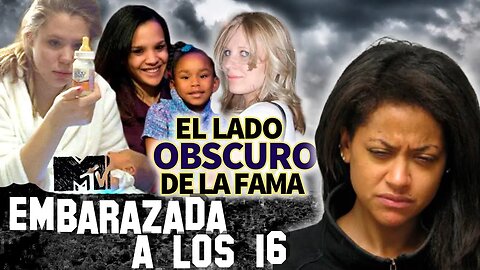 16 & PREGNANT | El Lado Obscuro De La Fama | ¿MTV fomenta embarazo en adolescentes? Mu3rt3 y más 😵