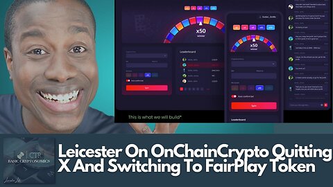 Leicester's Weekend Wrapup: Brand Changes, Plus OnChainCrypto Launches FairPlay