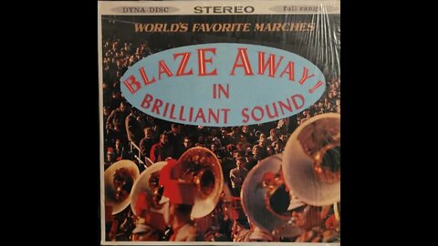1963 Bandmaster's Choice Corps – Blaze Away! World's Favorite Marches