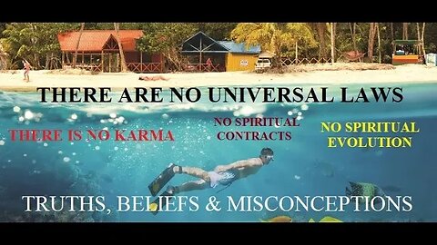 SPIRITUAL TRUTHS, BELIEFS & MISCONCEPTIONS - I of 4