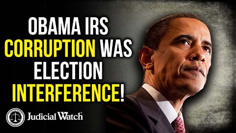 Obama IRS Corruption Was Election Interference!