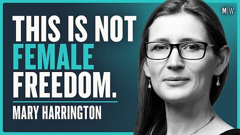 Feminism Is No Longer Helping Women - Mary Harrington | Modern Wisdom Podcast 596