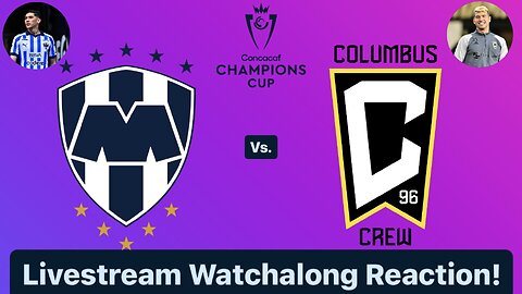 CF Monterrey Vs. Columbus Crew 2024 CONCACAF Champions Cup Semifinals Livestream Watchalong Reaction