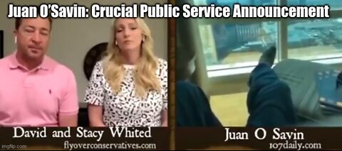 Juan O’Savin: Crucial Public Service Announcement (Must See Video)