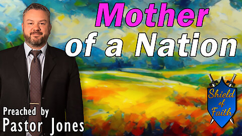 Mother of a Nation (Pastor Jones) Sunday-AM
