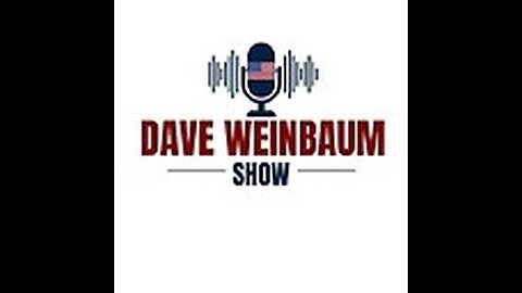 Dave Weinbaum Show- April 5, 2024