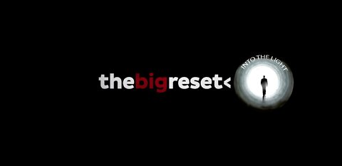 THE BIG RESET MOVIE