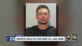 Inmate held in Cochise County Jail dies