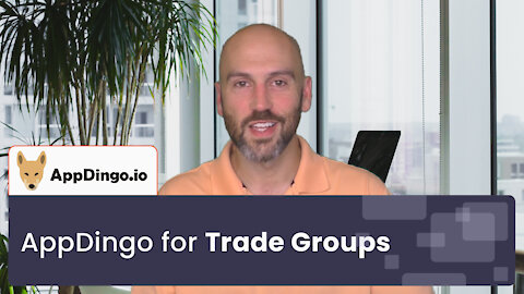 How AppDingo Can Benefit Your Trade Group | AppDingo