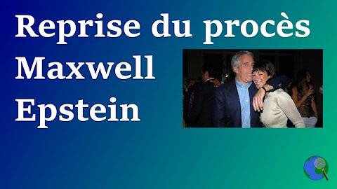 Reprise du Procès de Ghislaine Maxwell la rabatteuse d'Epstein