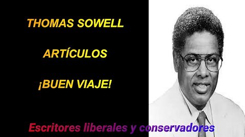 Thomas Sowell - Buen viaje