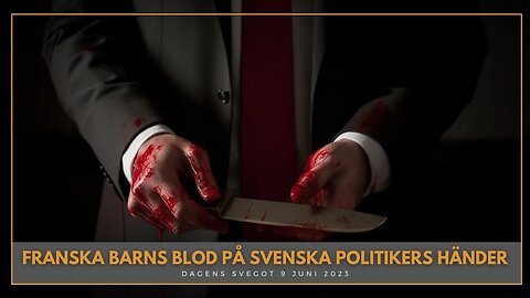 Franska barns blod på svenska politikers händer