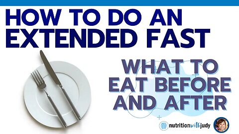 What to Eat Before and After An Extended Fast: The Why, How and Tips