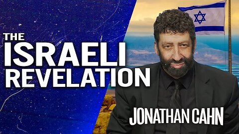 The Israeli Revelation I – The Secrets of the Spiritual Israelis! | Jonathan Cahn Sermon