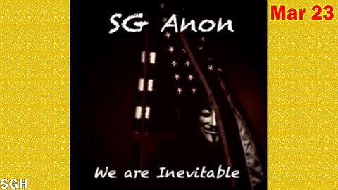 SG Anon HUGE Intel: "SG Anon Important Update, March 23, 2024"