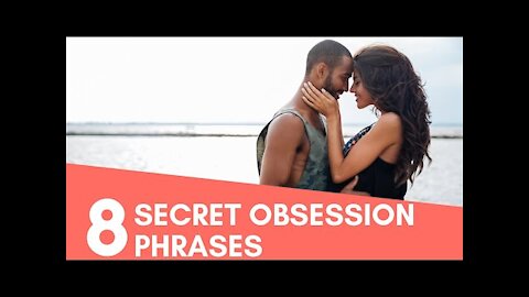 His Secret Obsession Phrases That Will Make Your Man Fall DEEPLY In Love 2021 SAY THESE THINGS
