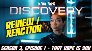 Star Trek Discovery, Season 3, Episode 1, First Reaction & Review