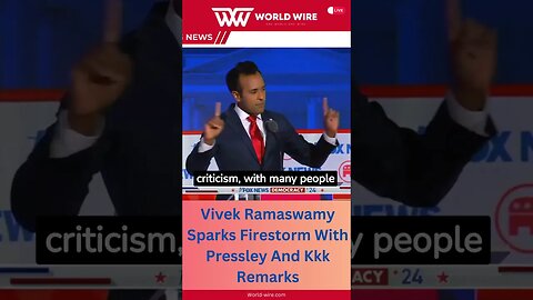 Vivek Ramaswamy Sparks Firestorm With Pressley And Kkk Remarks-World-Wire #shorts