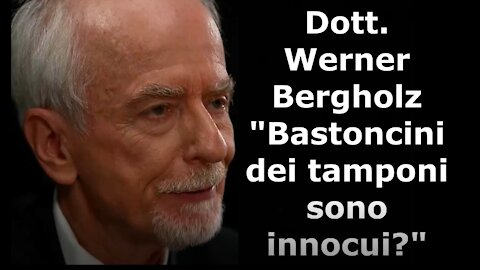 Dott. Werner Bergholz - "Bastoncini dei tamponi sono innocui?"