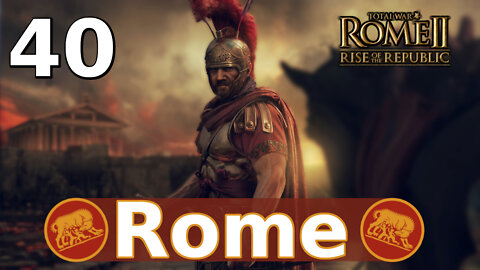 The Fall of the Tarquinii! Total War: Rome II; Rise of the Republic – Rome Campaign #40