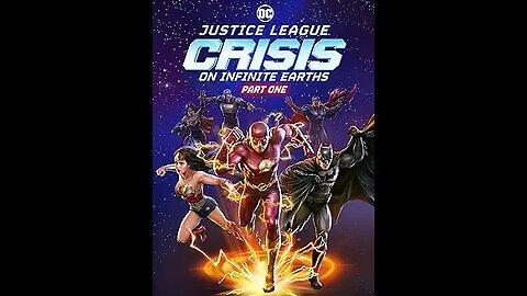 Justice League: Crisis on Infinite Earths Part 1 Death is coming. But what can the combined