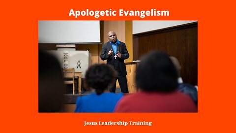 Apologetic Evangelism
