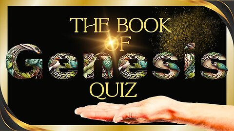 The Ultimate Genesis Quiz | Chapters 1-50 | Test Your Knowledge of the First Book of the Bible!