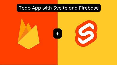 Build and Style A Todo App with Svelte and Firebase v9