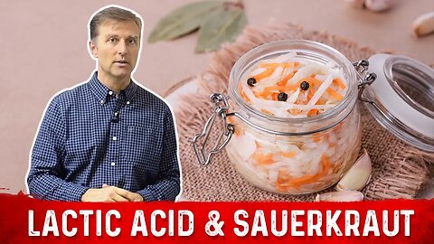 Benefits of Lactic Acid from Sauerkraut – Dr. Berg