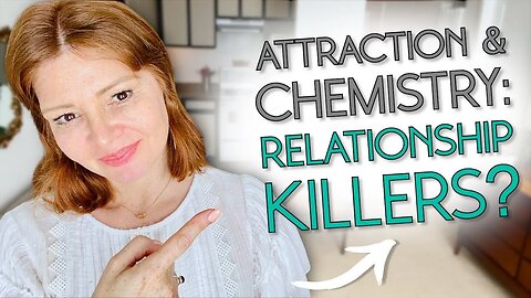 Attraction & Chemistry Can Ruin Your Chances Of A Happy Relationship IF…