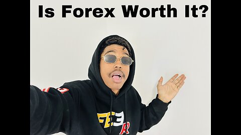 Is Forex Worth It?